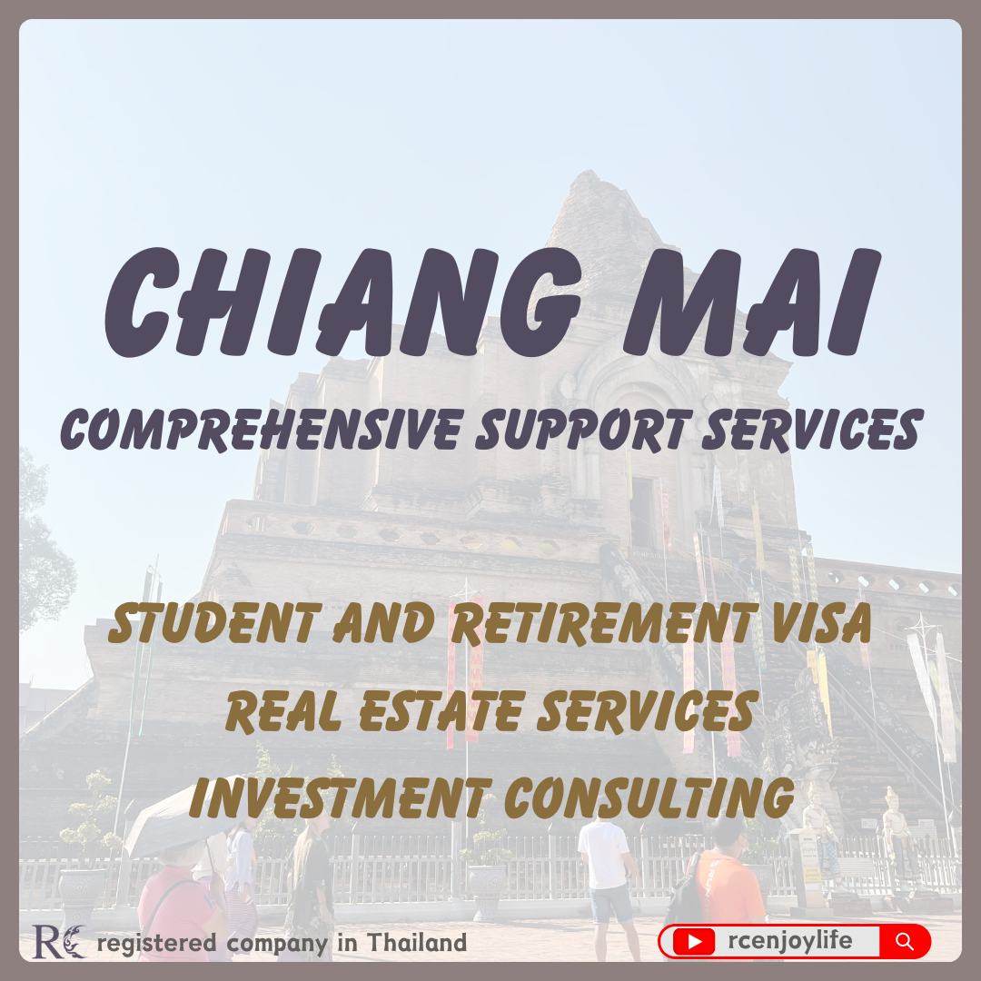 Comprehensive Support for Chiang Mai Visa, Real Estate, and Investment - Making Your Move to Thailand Effortless